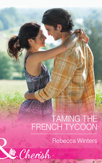 Rebecca Winters, Taming the French Tycoon