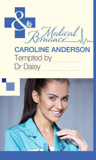 Caroline Anderson, Tempted by Dr Daisy