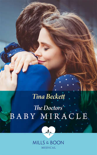 Tina Beckett, The Doctors' Baby Miracle