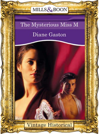 Diane Gaston, The Mysterious Miss M