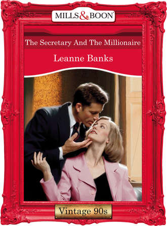 Leanne Banks, The Secretary And The Millionaire