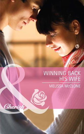 Melissa McClone, Winning Back His Wife