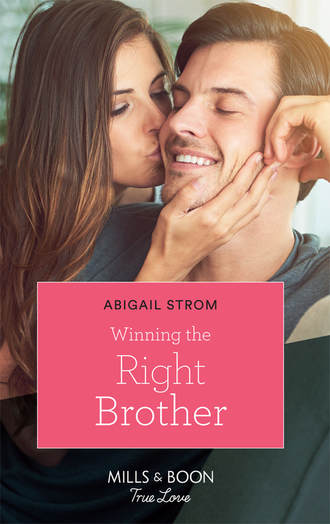 Abigail Strom, Winning the Right Brother