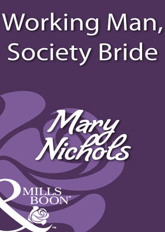 Mary Nichols, Working Man, Society Bride