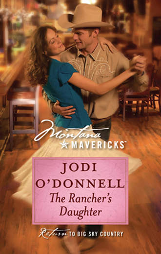 Jodi O'Donnell, The Rancher's Daughter