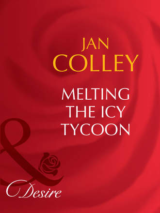 Jan Colley, Melting The Icy Tycoon