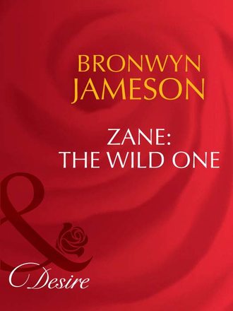 BRONWYN JAMESON, Zane: The Wild One