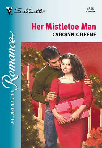 Carolyn Greene, Her Mistletoe Man