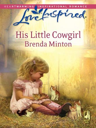 Brenda Minton, His Little Cowgirl