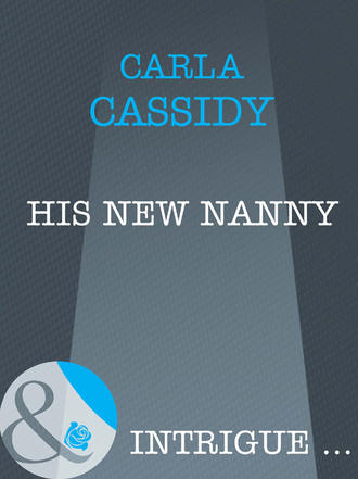 Carla Cassidy, His New Nanny