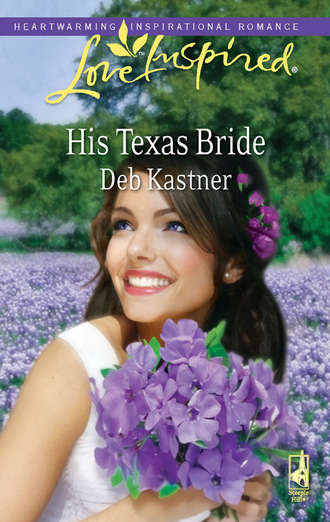 Deb Kastner, His Texas Bride