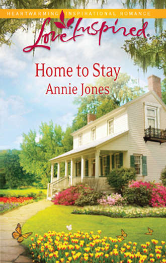 Annie Jones, Home to Stay