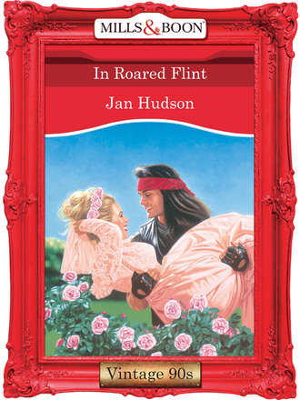 Jan Hudson, In Roared Flint