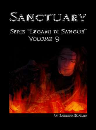 Amy Blankenship, Sanctuary – Serie ”Legami Di Sangue” – Volume 9