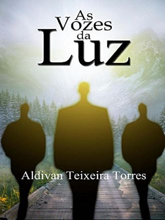 Aldivan Teixeira Torres, As Vozes Da Luz