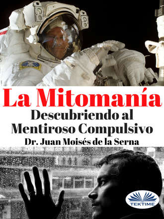 Juan Moisés De La Serna, La Mitomanía