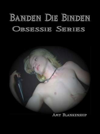 Amy Blankenship, Banden Die Binden