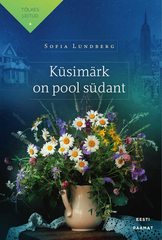 Sofia Lundberg, Küsimärk on pool südant