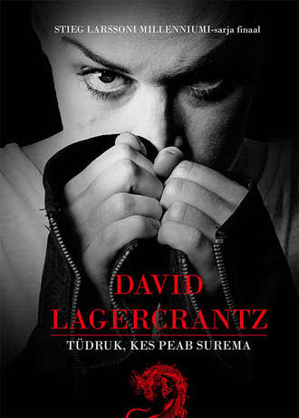 David Lagercrantz, Tüdruk, kes peab surema