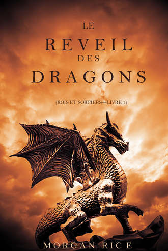 Morgan Rice, Le Réveil des Dragons