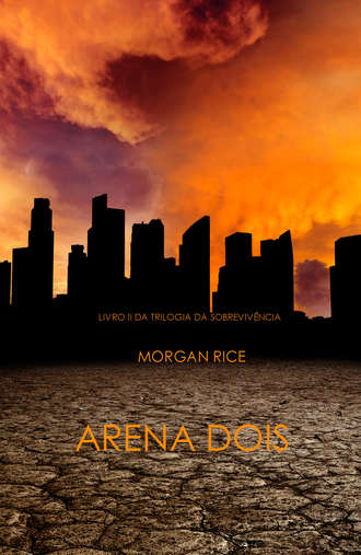 Morgan Rice, Arena Dois