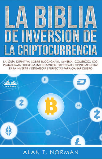 Alan T. Norman, La Biblia De Inversión De La Criptocurrencia