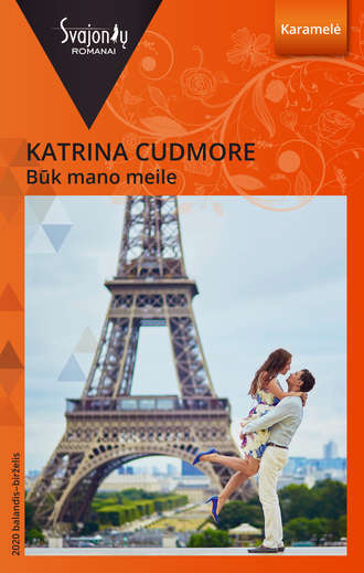 Katrina Cudmore, Būk mano meile