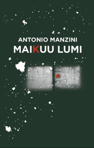 Antonio Manzini, Maikuu lumi
