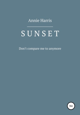 Annie Harris, SUNSET