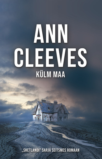 Ann Cleeves, Külm maa