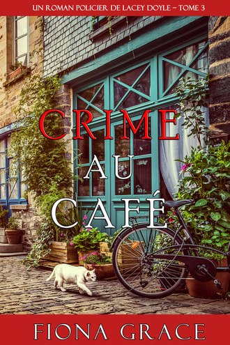 Fiona Grace, Crime au Café