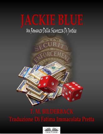 T. M. Bilderback, Jackie Blue – Un Romanzo Della Sicurezza Di Justice