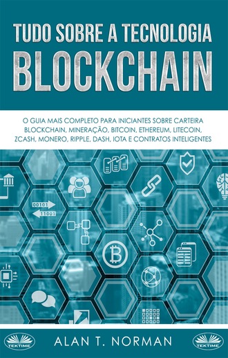 Alan T. Norman, Tudo Sobre A Tecnologia Blockchain