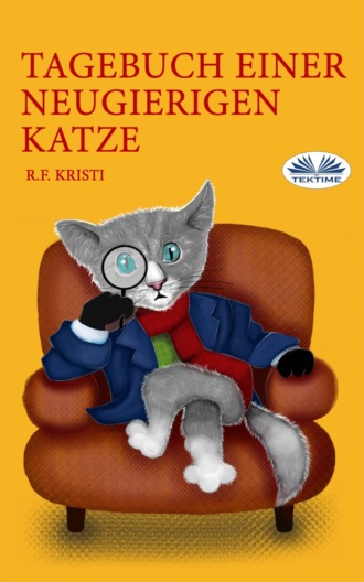 R. F. Kristi, Tagebuch Einer Neugierigen Katze