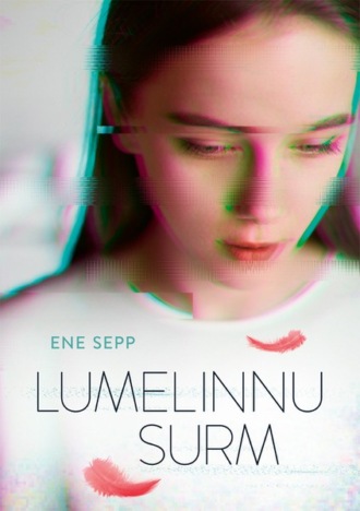 Ene Sepp, Lumelinnu surm