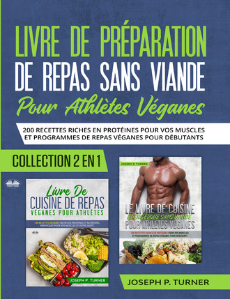 Joseph P. Turner, Livre De Preparation De Repas Sans Viande Pour Athletes Veganes