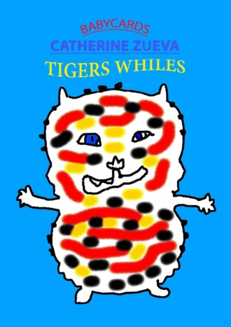 Catherine Zueva, Tigers whiles. Babycards