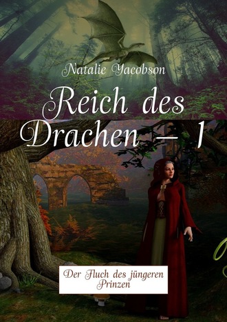 Natalie Yacobson, Reich des Drachen – 1. Der Fluch des jüngeren Prinzen