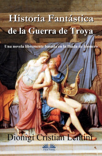 Dionigi Cristian Lentini, Historia Fantástica De La Guerra De Troya