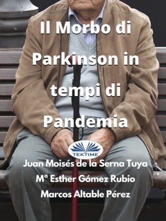 Juan Moisés De La Serna, Il Morbo Di Parkinson In Tempi Di Pandemia