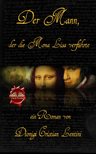 Dionigi Cristian Lentini, Der Mann, Der Die Mona Lisa Verführte