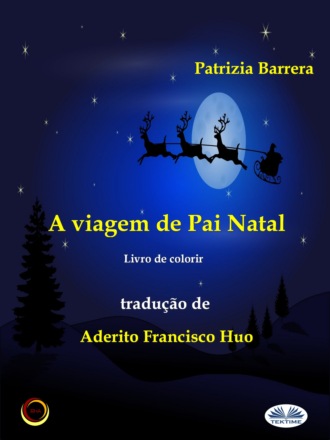 Patrizia Barrera, A Viagem De Pai Natal