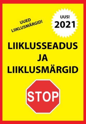 Ragnar Sokk, Liiklusseadus ja liiklusmärgid 2021