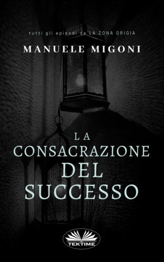 Manuele Migoni, La Consacrazione Del Successo