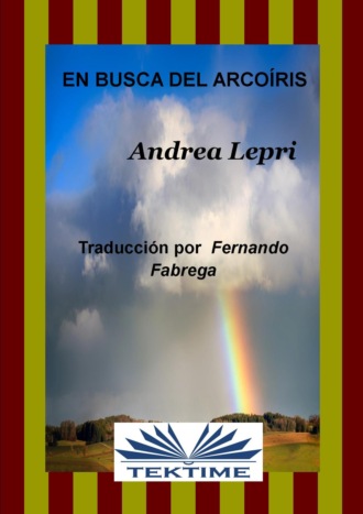 Андреа Лепри, En Busca Del Arcoiris
