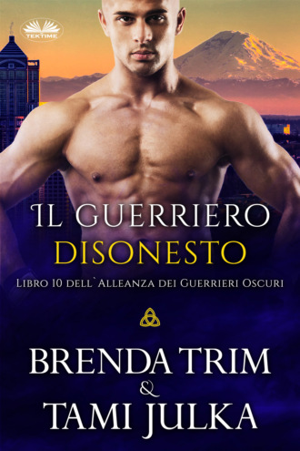 Brenda Trim, Il Guerriero Disonesto