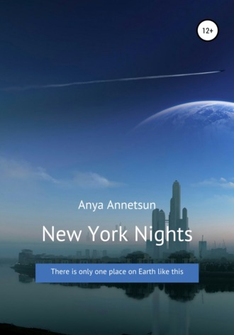Anya Annetsun, New York Nights