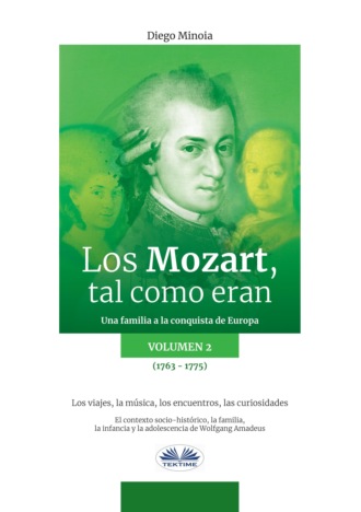 Diego Minoia, Los Mozart, Tal Como Eran. (Volumen 2)