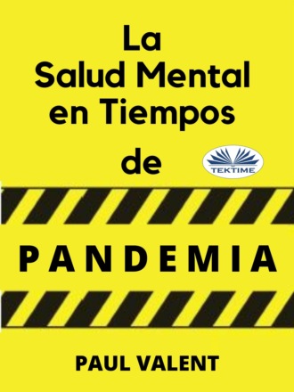 Paul Valent, La Salud Mental En Tiempos De La Pandemia