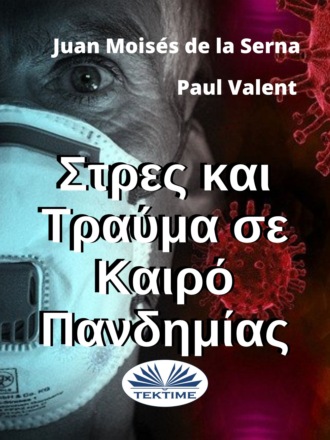 Paul Valent, Juan Moisés De La Serna, Στρες Και Τραύμα Σε Καιρό Πανδημίας